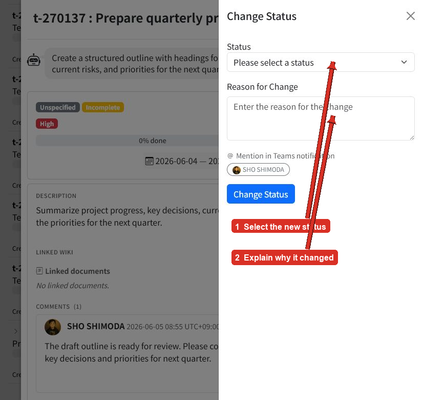 Change Status panel with arrows pointing to the status picker and reason for change