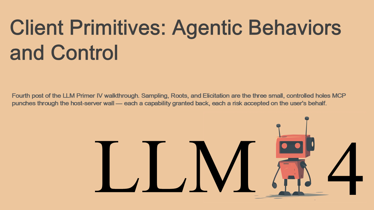 Chapter 4 — Client Primitives: Agentic Behaviors and Control
