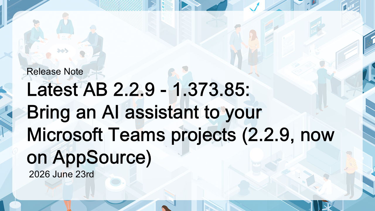 Bring an AI assistant to your Microsoft Teams projects (2.2.9, now on AppSource)